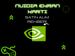nvidia-ekran-karti-alim-rehberi